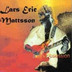 Lars Eric Mattsson : Obsession